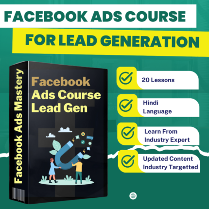 Facebook Ads Course For Lead Generation